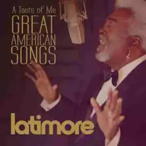 A Taste Of Me Great American Songs BY Latimore
